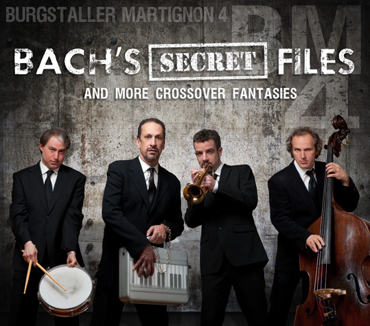 Bach&#039;s Secret Files &amp; More Crossover Fantasies by Burgstaller Martignon 4